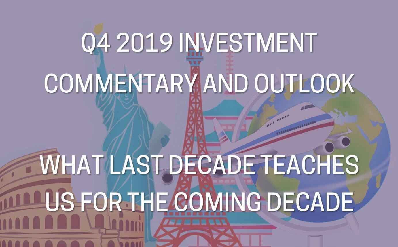 Q4 2019 Investment Commentary and Outlook